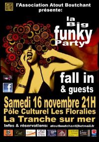 Soirée concert la Big Funky Party. Le samedi 16 novembre 2013 à La Tranche sur Mer. Vendee.  21H00